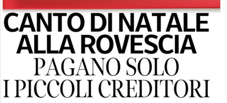 Canto di Natale alla rovescia. Pagano solo i piccoli creditori – Corriere della Sera