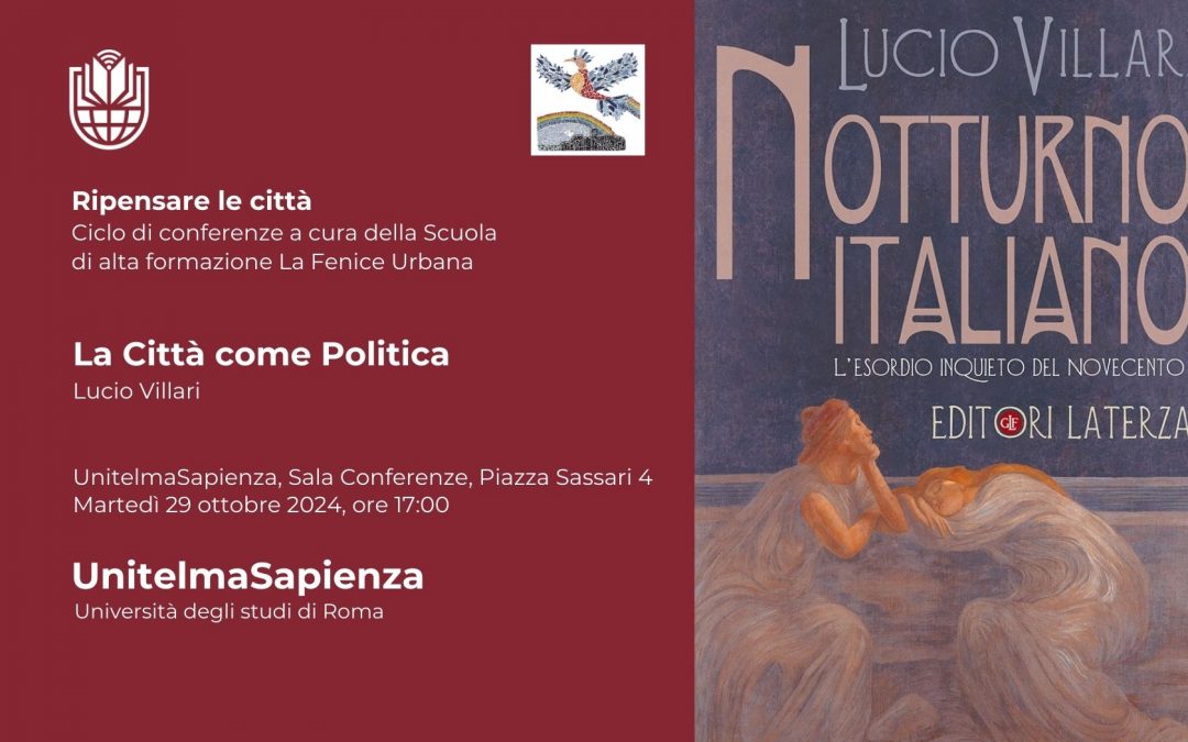 Ripensare le Città. Martedì 29 ottobre il terzo ciclo di seminari su come pensare e progettare le città del futuro
