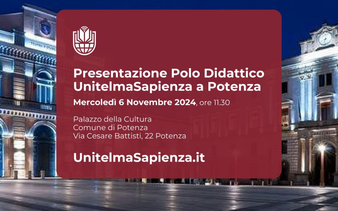 Mercoledì a  Potenza, la presentazione del Polo Didattico di UnitelmaSapienza