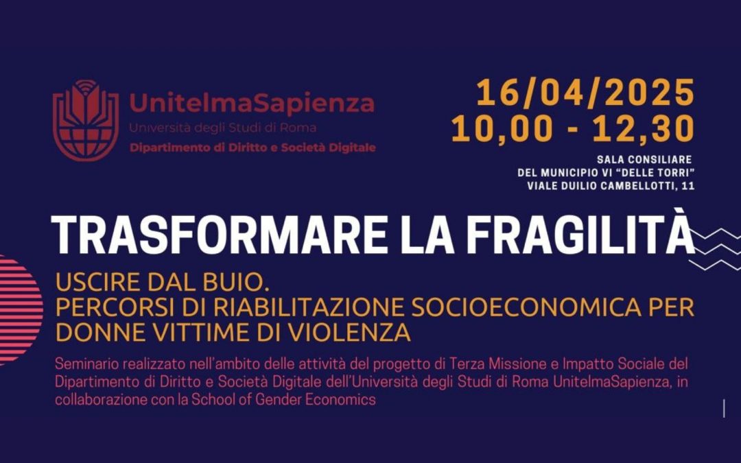 Trasformare la fragilità. Percorsi di riabilitazione socioeconomica per donne vittime di violenza