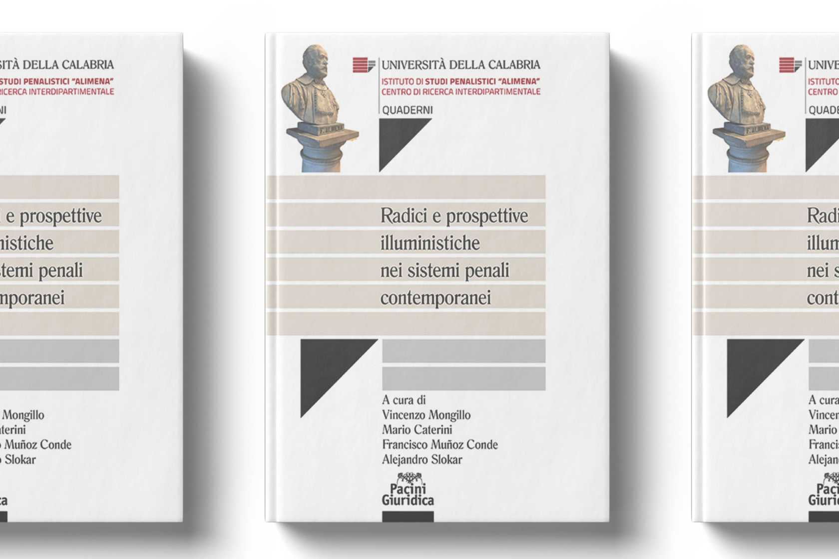 Il garantismo penale oggi. Radici e prospettive illuministiche nei sistemi penali contemporanei