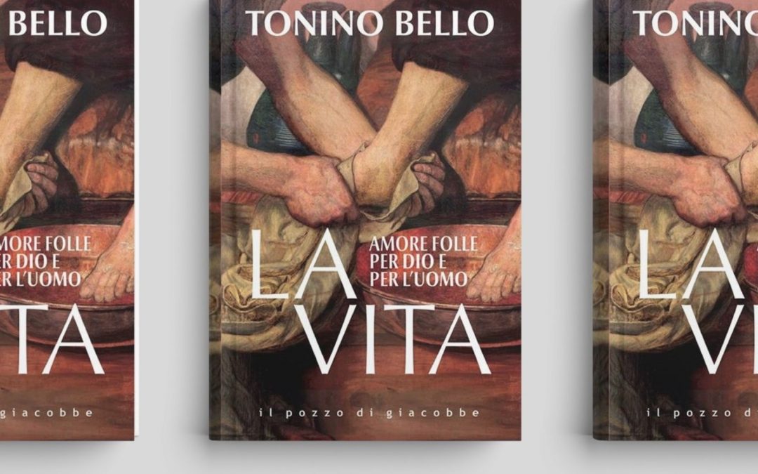 “La vita. Amore folle per Dio e per l’uomo”. Presentazione del volume dedicato a Tonino Bello