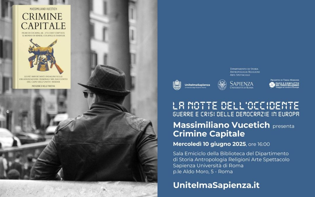 La Notte dell’Occidente. Massimiliano Vucetich presenta: “Crimine Capitale”