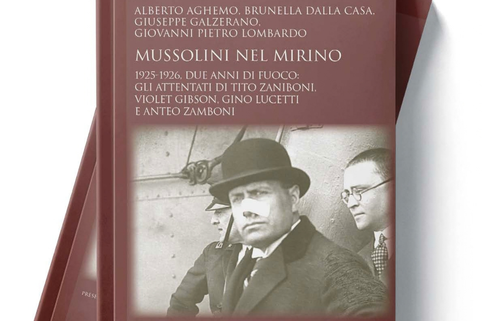 UnitelmaSapienza e Fondazione Giacomo Matteotti presentano il volume “Mussolini nel mirino 1925-1926. Due anni di fuoco”